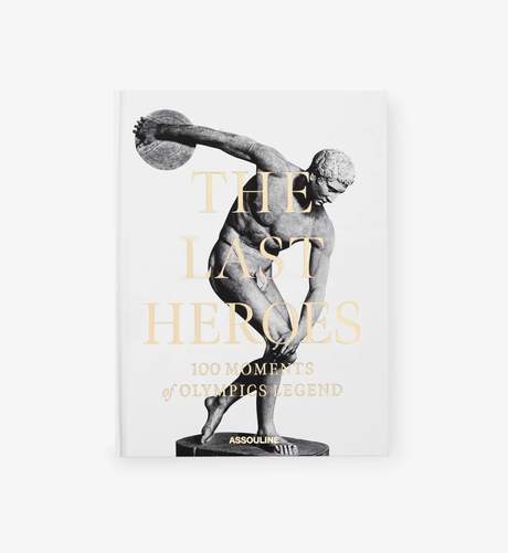 Assouline The Last Heroes: 100 Moments of Olympics Legend